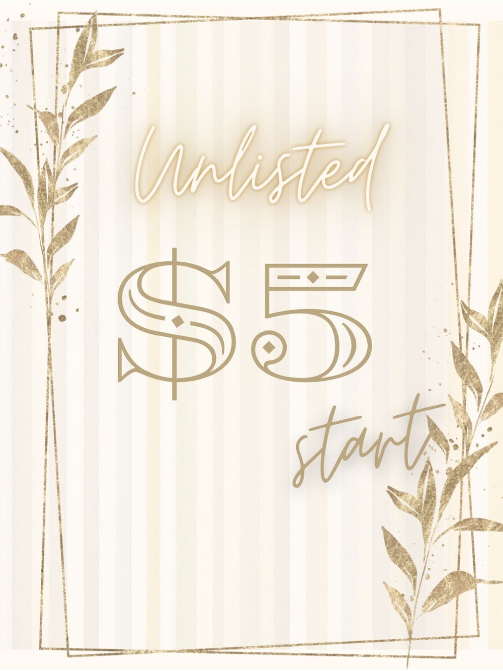 Unlisted $5 Start ✨